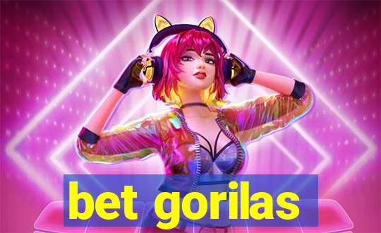 bet gorilas